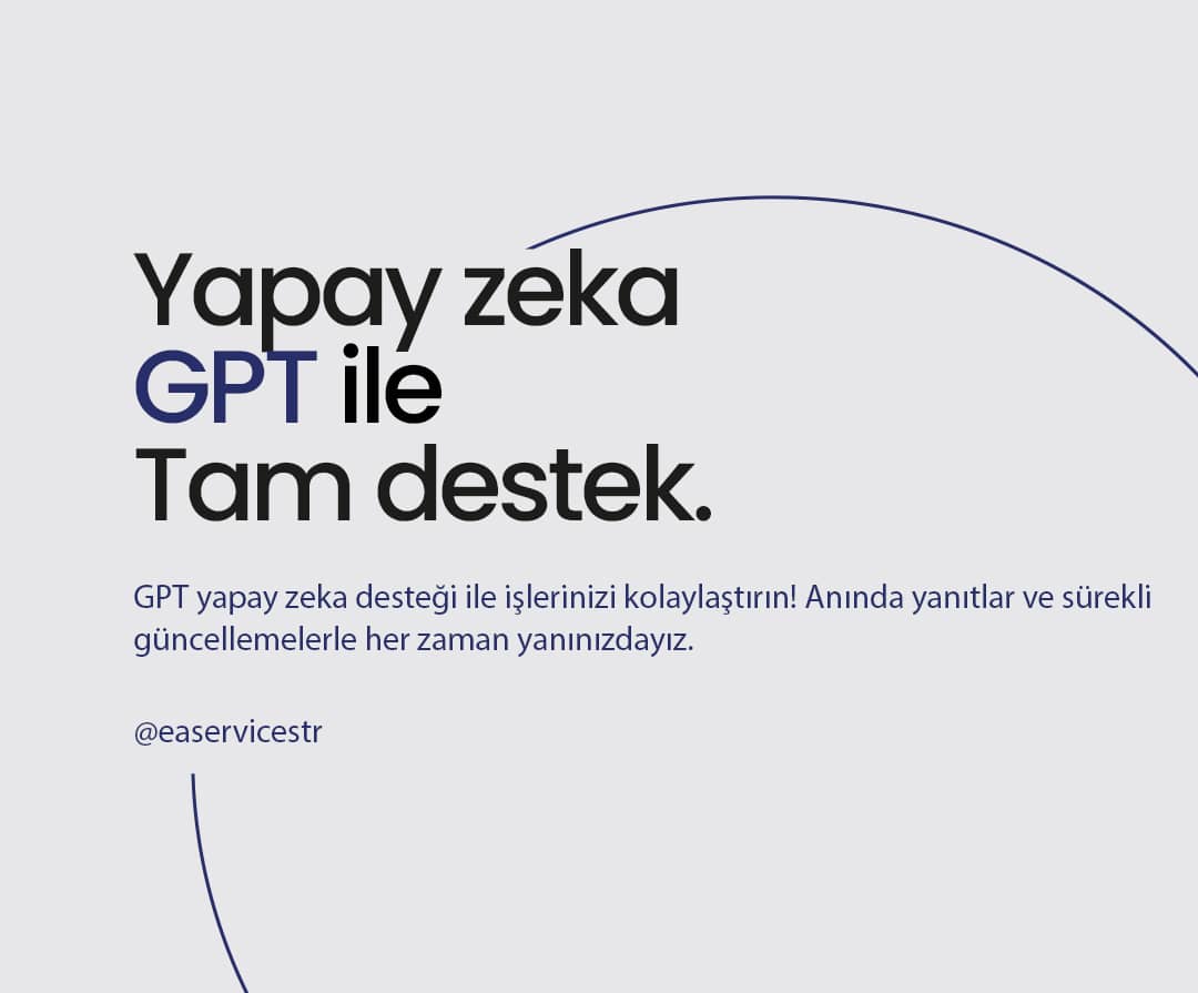 GPT ile Tam Destek